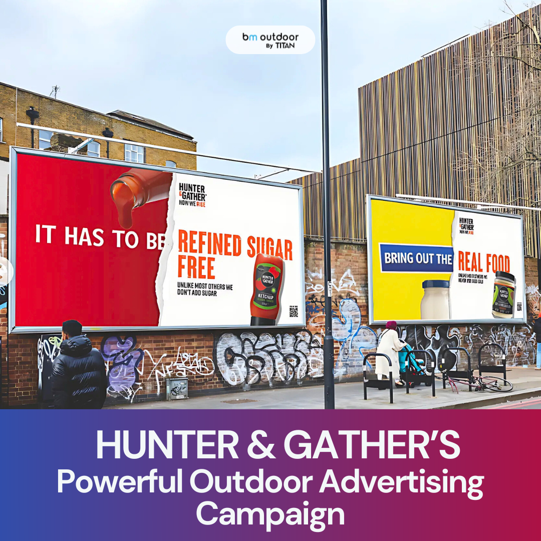 Hunter & Gather’s Powerful Outdoor Advertising Campaign